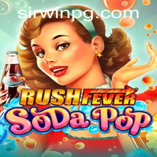Dive into RushFeverSodaPop: The Exciting World of Strategic Gameplay
